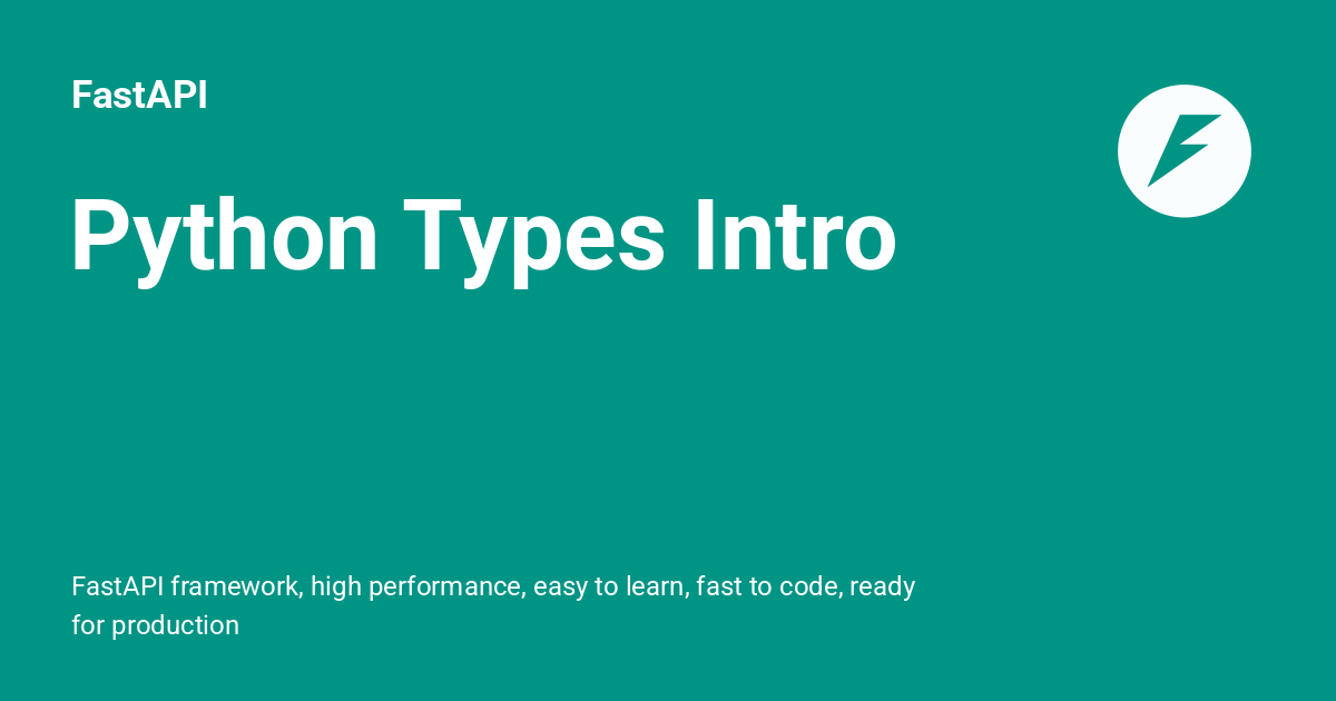 Python Types Intro - FastAPI - Pyth.onL - Python Lover